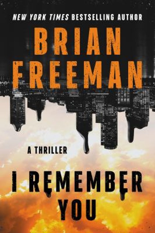 I Remember You : A Thriller Hardcover Brian Freeman