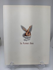 Playboy: The Playmate Book Five Decades of Centerfolds: Hardcover HCDJ