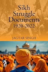 Sikh Struggle Documents 19202022/Jagtar Singh Jagtar Singh Hardcover brand new