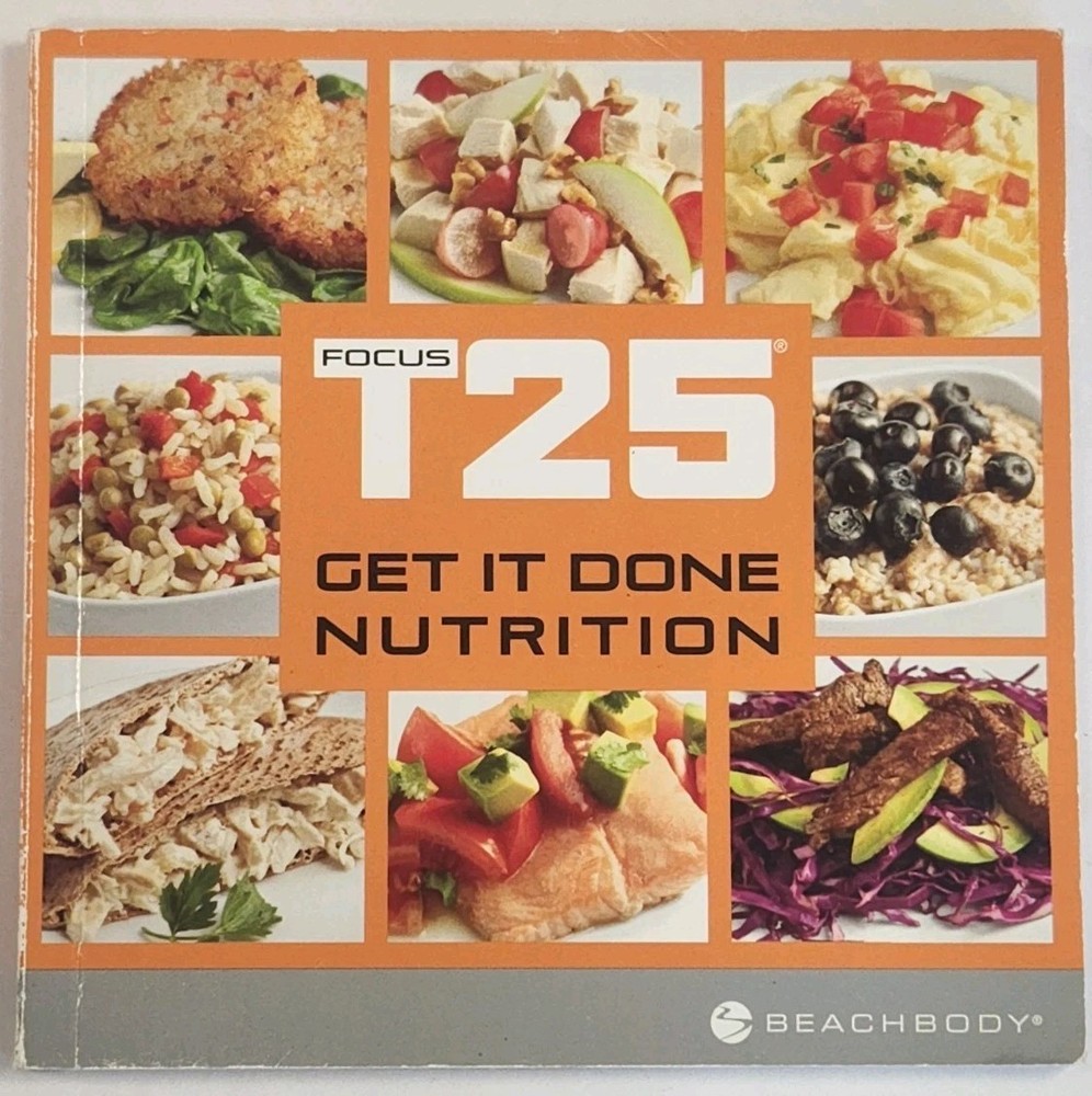 Official Focus T25 Get It Done Nutriton Cookbook 82 Pages Size 5″ x 5″