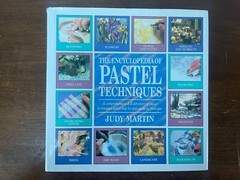 The Encyclopedia of Pastel Techniques by Judy Martin 1992 Quarto Book Hardcover