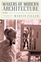 Makers of Modern Architecture, Volume II: From Le Corbusier to Rem Koolhaas …