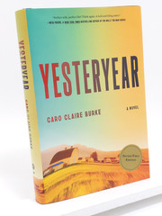 Yesteryear: A Novel by Caro Claire Burke Signed 1st/1st – Hardcover