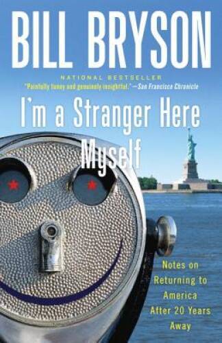 I’m a Stranger Here Myself: Notes on Returning to America After 20 Yea – GOOD