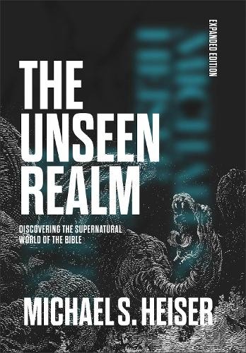 Michael S. Heiser The Unseen Realm (Expanded Edition) (Hardback) (UK IMPORT)