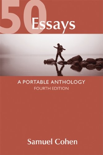 50 Essays: A Portable Anthology – Paperback By Cohen, Samuel – VERY GOOD