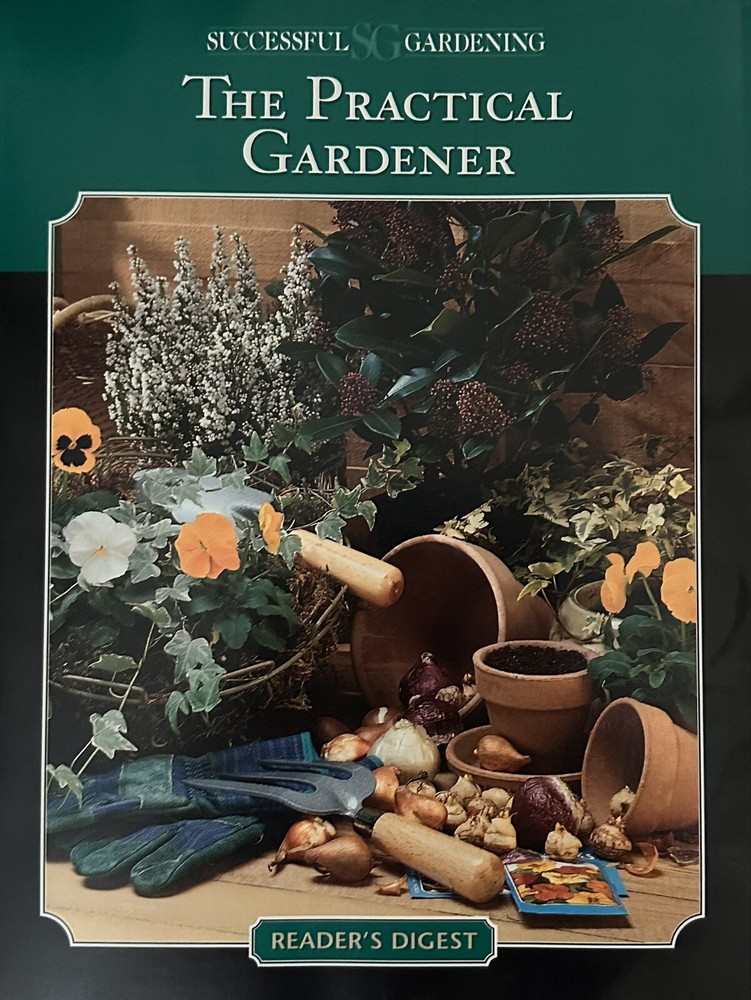 Practical Gardener Vol. 1 by Reader’s Digest Editors (1997, Trade Paperback)