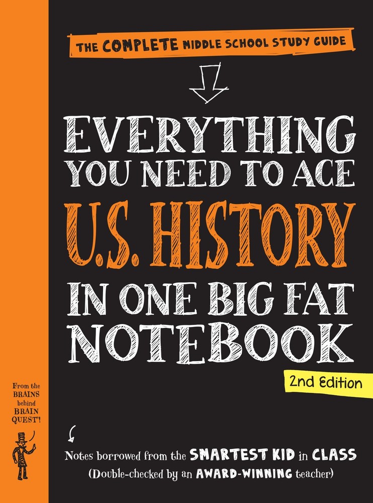 Everything You Need to Ace U.S. History in One Big Fat Notebook, 2nd Edition…
