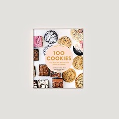 100 Cookies – Classic & Creative Recipes for Every Kitchen Hardcover