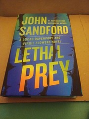 LETHAL Prey By John Sandford Lucas Davenport & Virgil Flowers Novel HCDJ