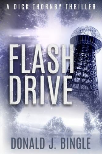 Flash Drive (A Dick Thornby Thriller)