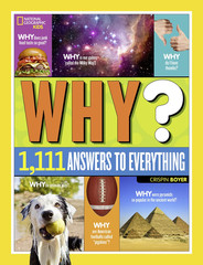 National Geographic Kids Why?: over 1,111 Answers to Everything (NGK Why?)