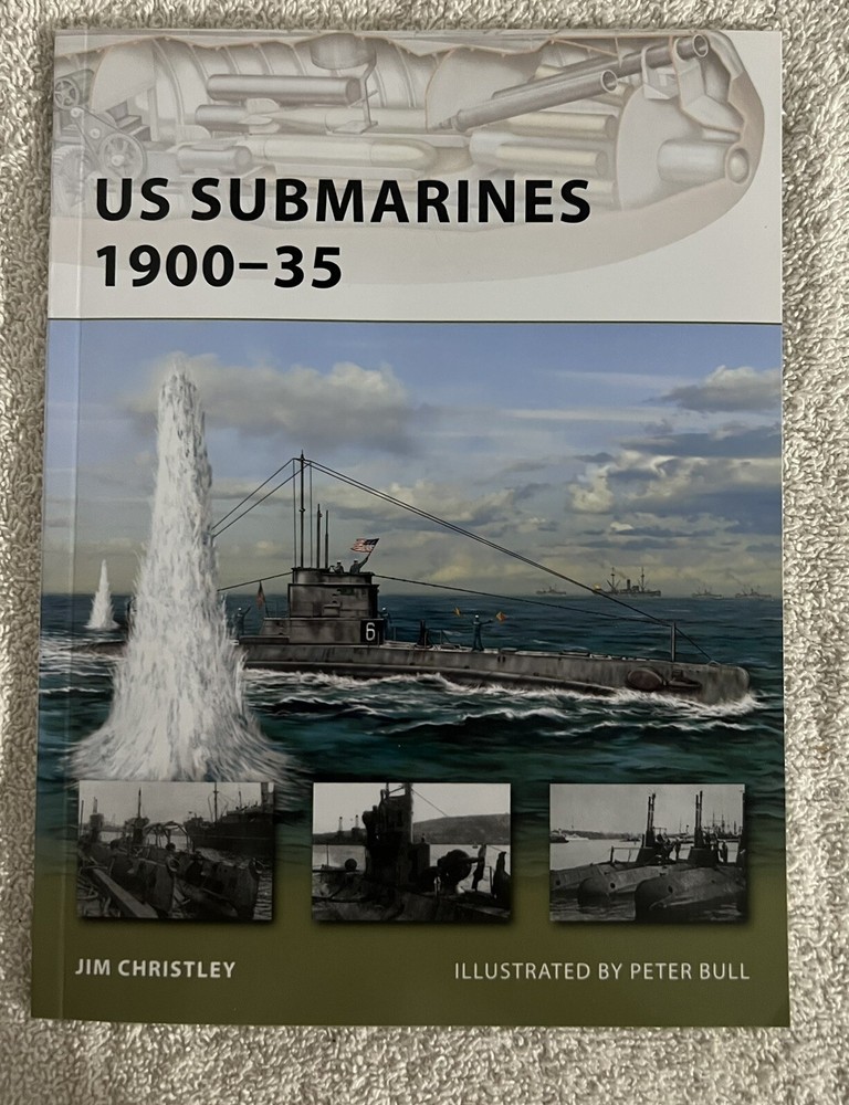 New Vanguard Ser.: US Submarines 1900-35 by Jim Christley (2011, Trade…