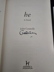 John Connolly He A Novel Signed Hardcover Book & Signed Replica Photo