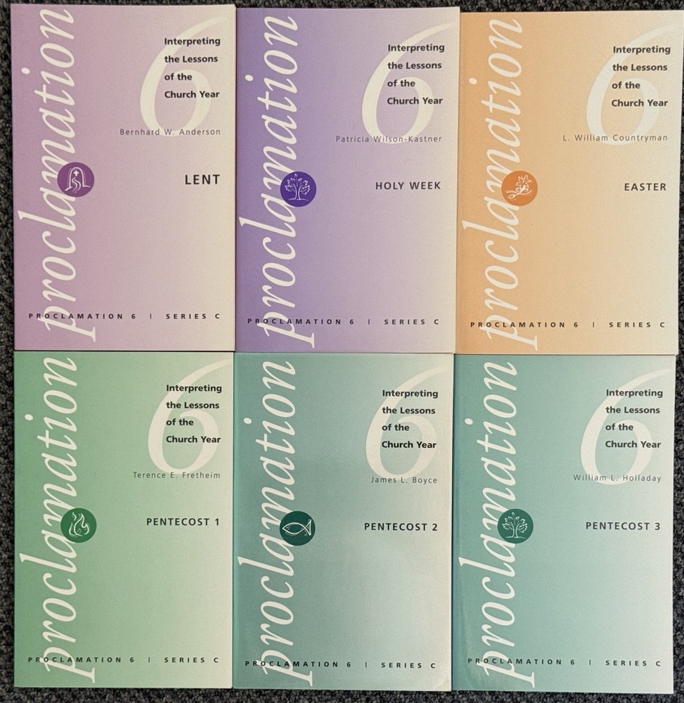 Proclamation 6 Series C: Interpreting the Lessons of The Church Year Vol 1-6