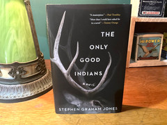 Stephen Graham Jones~THE ONLY GOOD INDIANS *First Edition/1st Print*tommy orange