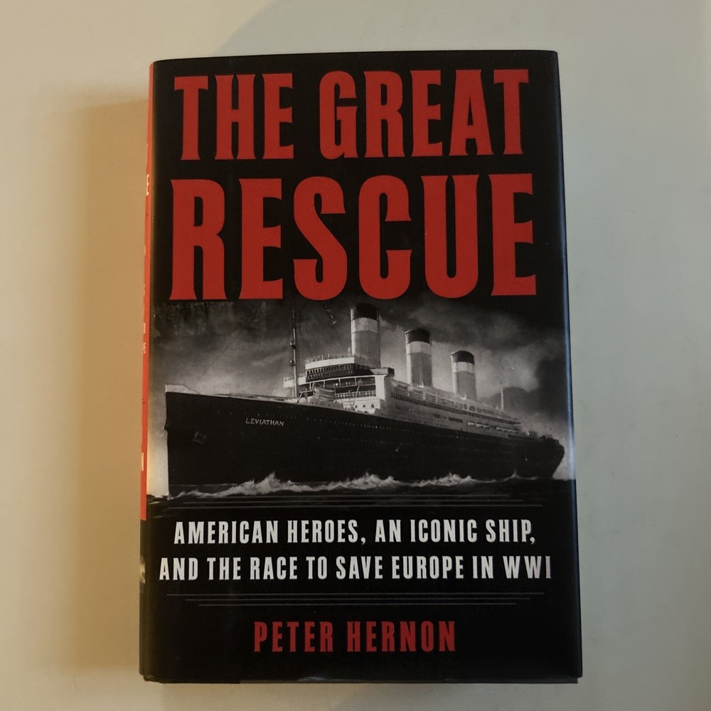 The Great Rescue : American Heroes, an Iconic Ship, and the Race to Save Europe