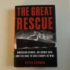 The Great Rescue : American Heroes, an Iconic Ship, and the Race to Save Europe