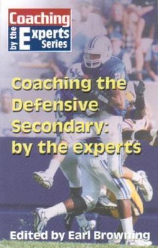 Coaching the Defensive Secondary (Coaching Experts Series)
