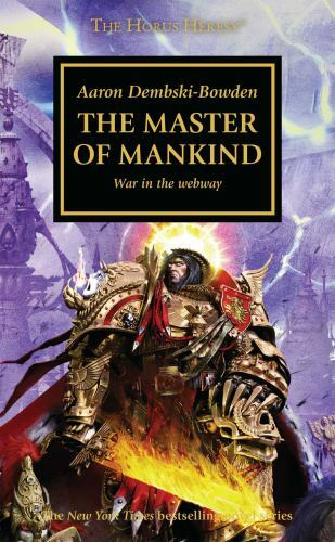 The Master of Mankind (The Horus Heresy), Dembski-Bowden, Aaron, 9781784967116