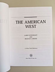 The American West (Wiley Desk Reference) By Larry Schweikart & Bradley Birzer