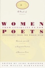 A Book of Women Poets from Antiquity to Now : Selections from the