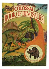 Colossal Book of Dinosaurs