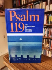 Psalm 119: An Exposition by Charles Bridges – Hardcover