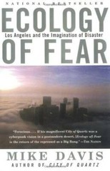 Ecology of Fear: Los Angeles and the Imagination of Disaster – Paperback – GOOD