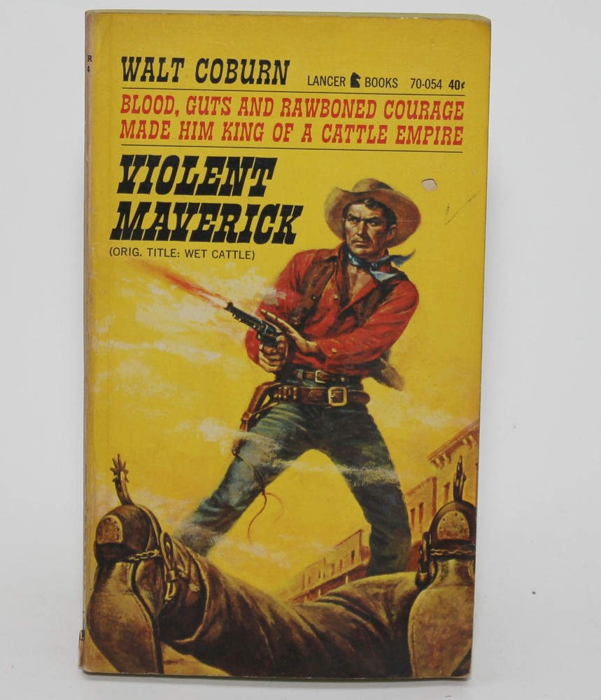 VIOLENT MAVERICK by Walt Coburn – Lancer 1963 Vintage Western Action Paperback