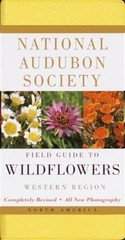 National Audubon Society Field Guide to North American Wildflowers: Western Regi