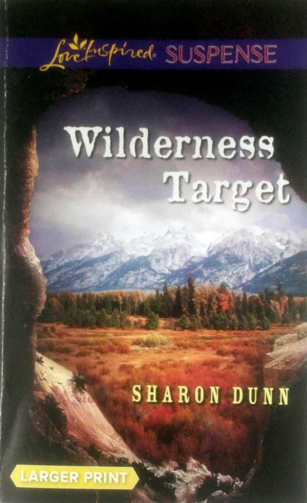 Wilderness Target (Love Inspired Suspense) by Sharon Dunn / 2014 Romance PB