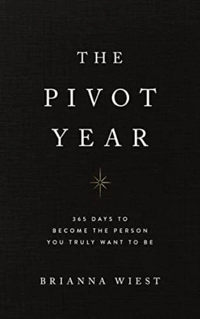 The Pivot Year by Brianna Wiest – Brianna Wiest, Paperback, Brand New