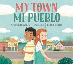 My Town/Mi Pueblo
