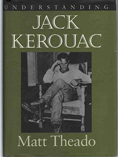 Understanding Jack Kerouac (Understanding Contemporary American Literature)