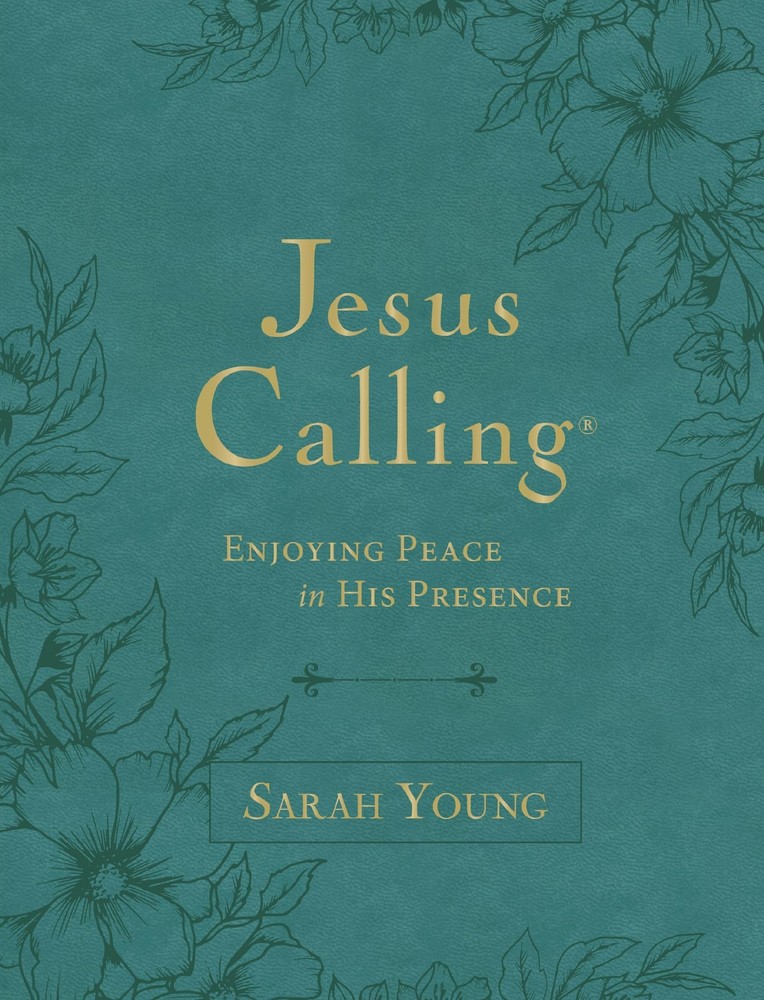 Jesus Calling, Large Text Teal Leathersoft, with Full Scriptures: Enjoying P…