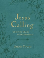 Jesus Calling, Large Text Teal Leathersoft, with Full Scriptures: Enjoying P…