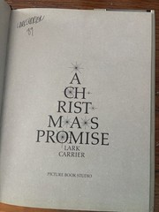 RARE SIGNED!! A Christmas Promise by Lark Carrier Vg+/Vg+