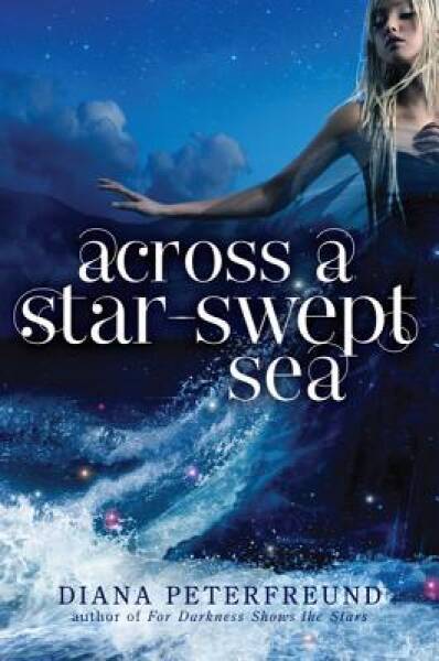 Across a Star-Swept Sea – Hardcover By Peterfreund, Diana – GOOD