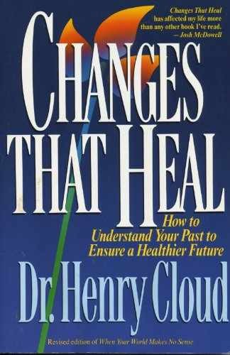 Changes That Heal – Paperback, by Cloud Henry – Very Good c