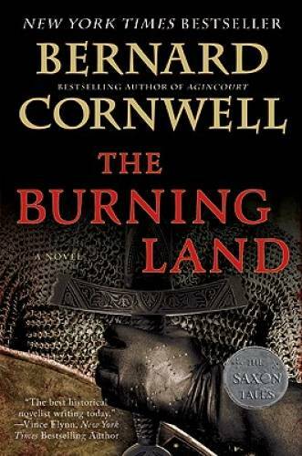 The Burning Land: A Novel (Saxon Tales) – Paperback By Cornwell, Bernard – GOOD
