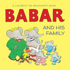 Babar and His Family (Babar (Harry N. Abrams)) – Board book – GOOD