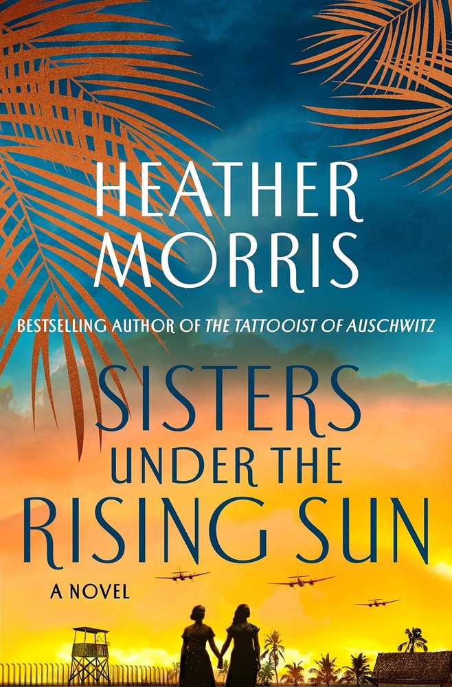Sisters Under the Rising Sun: A Novel – hardcover Morris, Heather