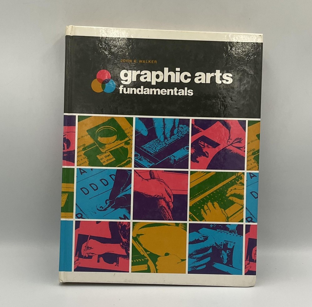 Vintage Graphic Arts Fundamentals Walker Goodheart-Willcox HC Multicolor 1986