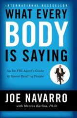 What Every BODY is Saying: An Ex-FBI Agent’s Guide to Speed-Reading – GOOD