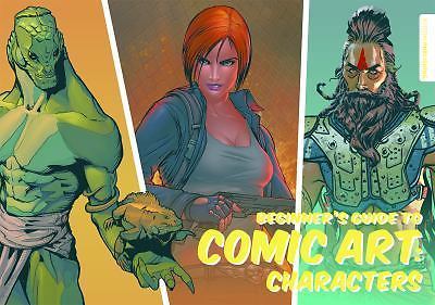 Beginner’s Guide to Comic Art: Characters by 3dtotal Publishing (2016, Trade…