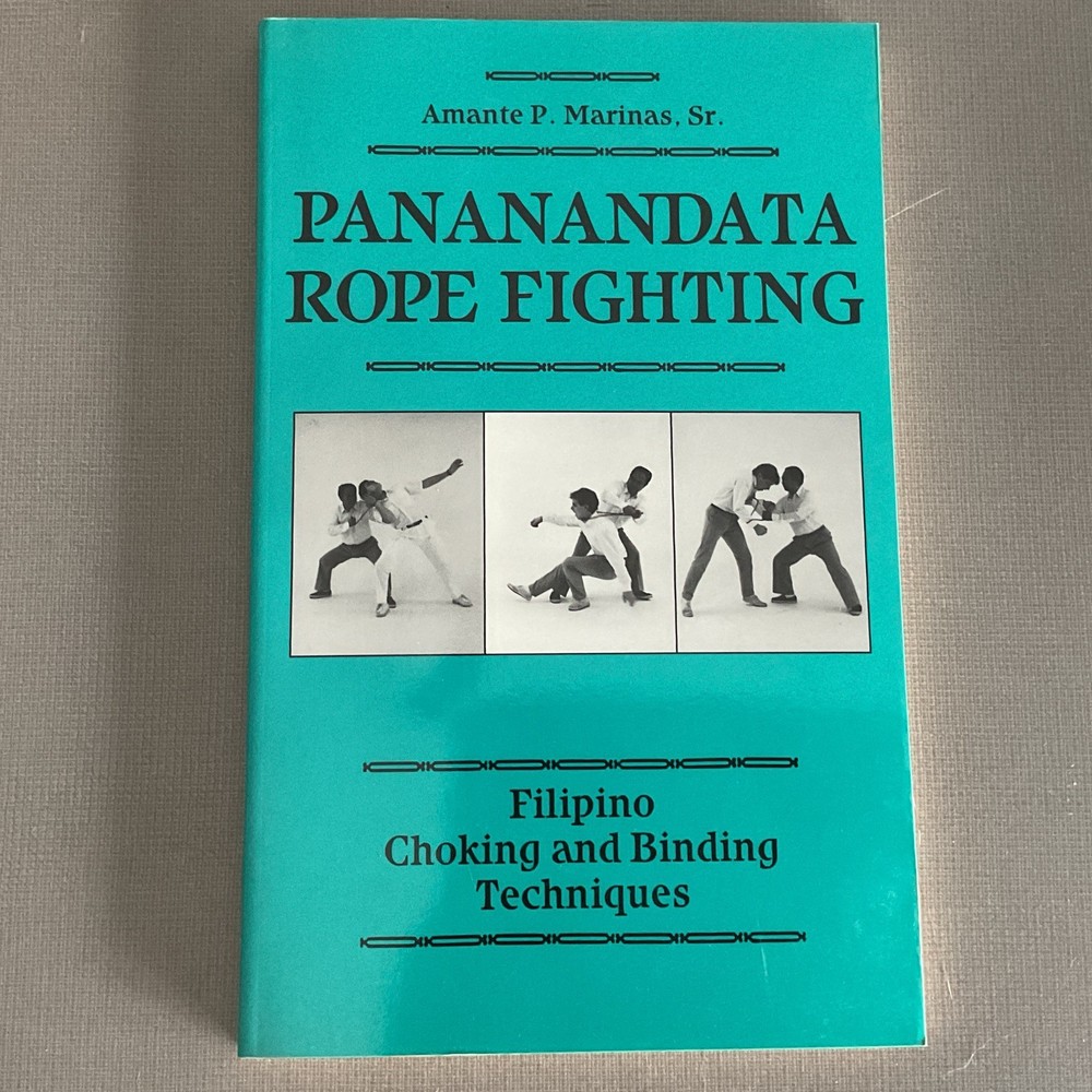 Paladin Press Pananandata Rope Fighting Martial Arts Paperback by Amante Marinas