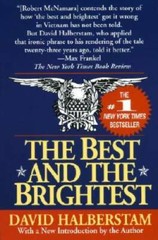 The Best and the Brightest – Paperback By Halberstam, David – GOOD