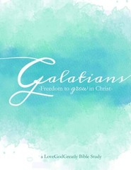 Galatians: Freedom to Grow in Christ
