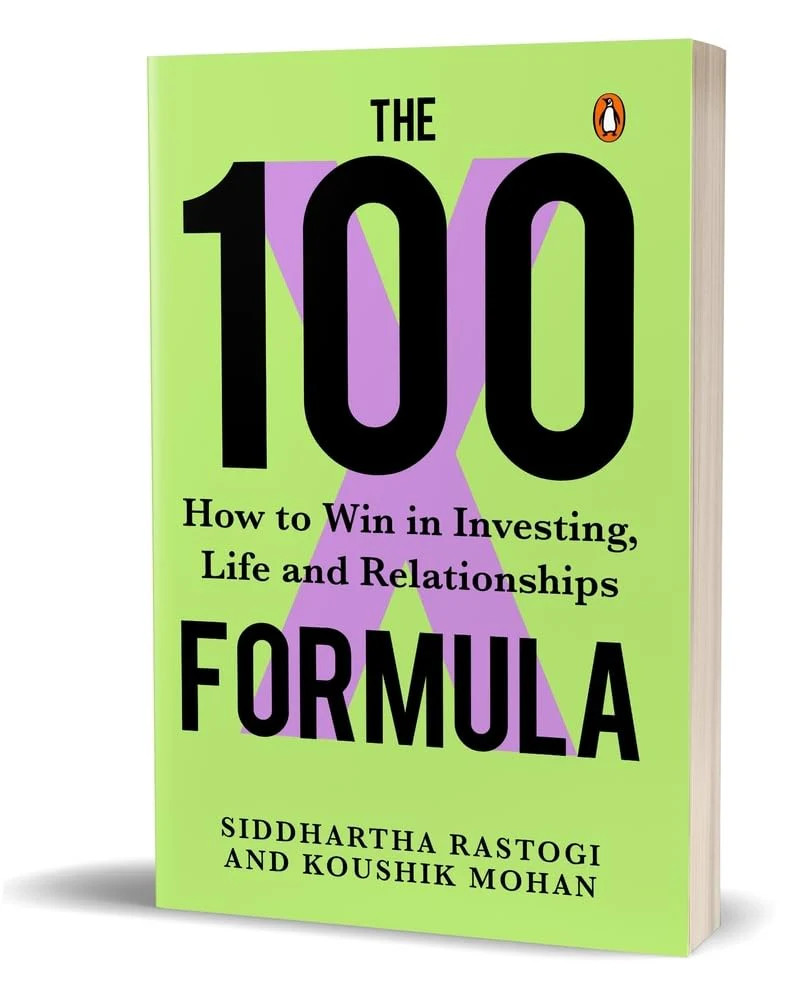 The 100X Formula: – by Siddhartha Rastogi , Koushik Mohan -Paperback – by Siddh